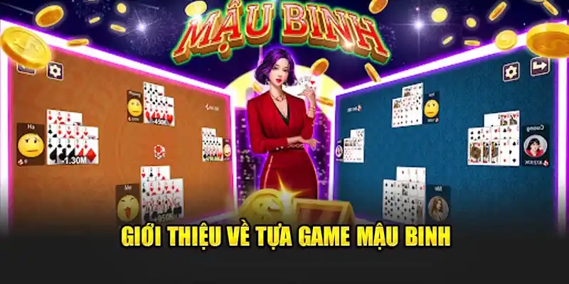 Giới thiệu game bài Mậu Binh, cách chơi củng như kinh nghiệm từ cao thủ