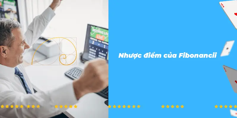 Nhược điểm của hệ thống Fibonancii 